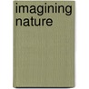 Imagining Nature door Nils Bubandt