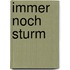 Immer noch Sturm