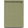 Immunohematology by Eva D. Quinley