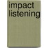 Impact Listening