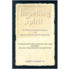 Impelling Spirit door Joseph F. Conwell