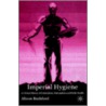 Imperial Hygiene door Alison Bashford