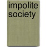 Impolite Society door Cynthia Smith
