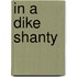 In A Dike Shanty