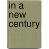 In A New Century by Edward Sandford Martin