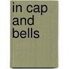 In Cap And Bells door Onbekend