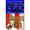 In Danger's Path door W.E.B. Griffin