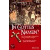 In Gottes Namen? door Lutz E. von Padberg