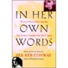 In Her Own Words door Jill K. Conway