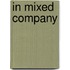 In Mixed Company