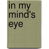 In My Mind's Eye door Colin J. Nicholls