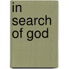 In Search Of God door Daniel Kolak