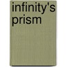 Infinity's Prism door William Leisner