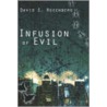 Infusion of Evil by S. Rosenberg David