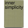 Inner Simplicity door Elaine St. James