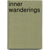 Inner Wanderings by Guinevere Isabeau Haworth