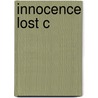 Innocence Lost C door Christopher W. Gowans