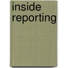 Inside Reporting by Tim Harrower