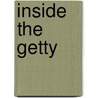 Inside The Getty by William Hackman