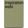 Inspiration Wabi door Axel Vervoordt