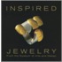 Inspired Jewelry