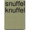 Snuffel Knuffel door Ivo de Wijs