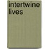 Intertwine Lives