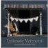Intimate Vermont