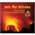 Into the Volcano