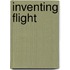 Inventing Flight