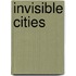 Invisible Cities