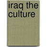 Iraq the Culture door April Fast