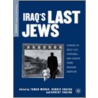 Iraq's Last Jews by Tamar Morad