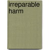 Irreparable Harm by Randy Singer