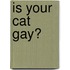Is Your Cat Gay?
