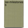 Ise-Milestones B by Sullivan/Anderson