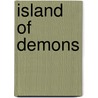 Island Of Demons door Nigel Barley