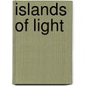 Islands of Light door Don Thompson