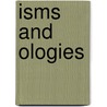 Isms and Ologies door Arthur Goldwag