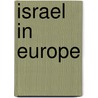 Israel in Europe door George Frederick Abbott