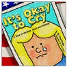 It's Okay To Cry by Meg Bragg