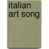 Italian Art Song door Ruth C. Lakeway