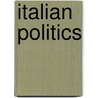 Italian Politics by Martin Bull