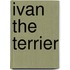Ivan the Terrier