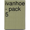 Ivanhoe - Pack 5 door Walter S. Scott