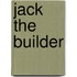 Jack the Builder