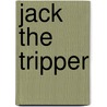 Jack the Tripper door Gene Barretta