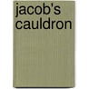 Jacob's Cauldron door Pam Blackwell
