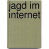 Jagd im Internet door Andreas Schlüter