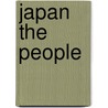 Japan the People by Bobbie Kalman